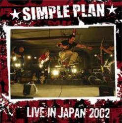 Simple Plan : Live in Japan 2002